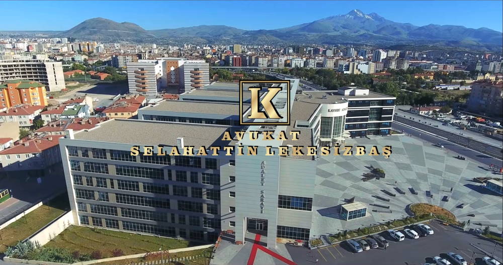 kayseri-avukat Kayseri Avukat Selahattin LEKESİZBAŞ